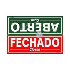 Placa em Poliestireno 20x30cm Aberto e Fechado SINALIZE / REF. 250CF