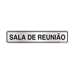 Placa De Alumínio 05x25cm Reunião - Ref. 100CL - SINALIZE