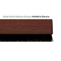 Veda Porta Escova Adesivo 90cm Madeira Escura COMFORT DOOR / REF. PA03010020