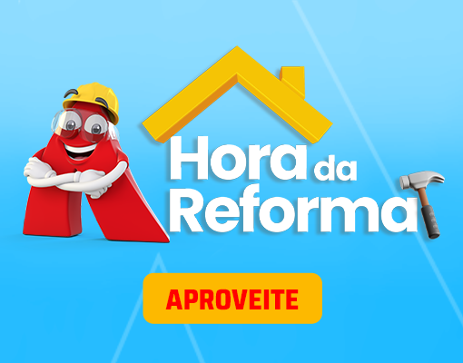 HORA DA REFORMA + FRETE GRÁTIS