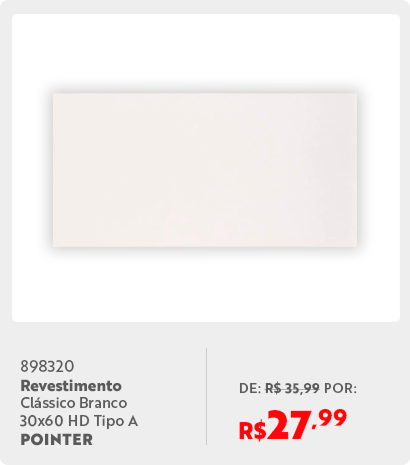 898320 Revestimento Clássico Branco 30x60 HD Tipo A POINTER PE