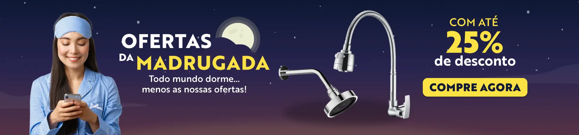 OFERTAS DA MADRUGADA - 25/08