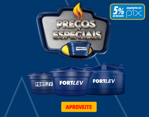 PREÇOS ESPECIAIS - FORTLEV